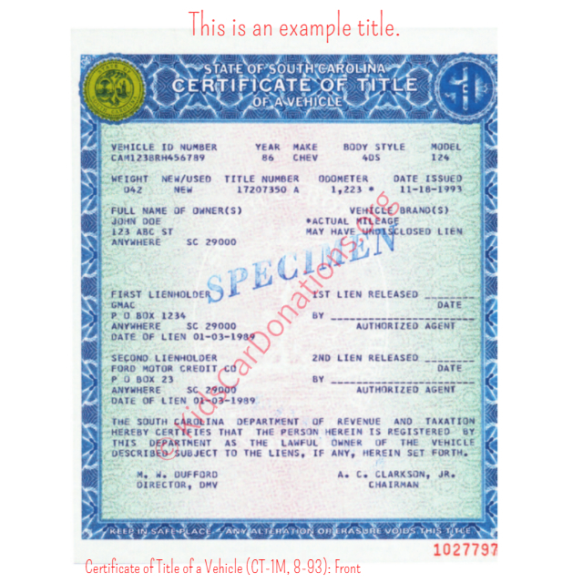 This is an Example of South Carolina Certificate of Title of a Vehicle (CT-1M, 8-93) Front View | Kids Car Donations